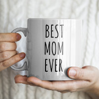 "Best Mom Ever" Simple Modern Farmhouse