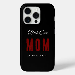 Best Mom Ever Since 20XX iPhone Case