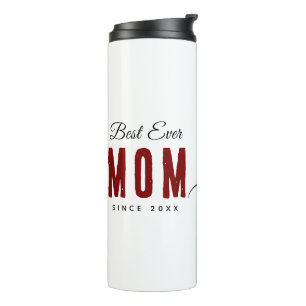 Best Mom Ever Since 20XX Modern Simple Preppy  Thermal Tumbler