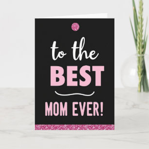 Best Mom Ever Sparkle Card