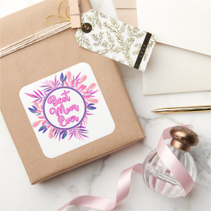 Best Mom Ever Square Sticker