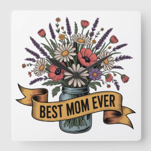 Best Mom Ever Square Wall Clock