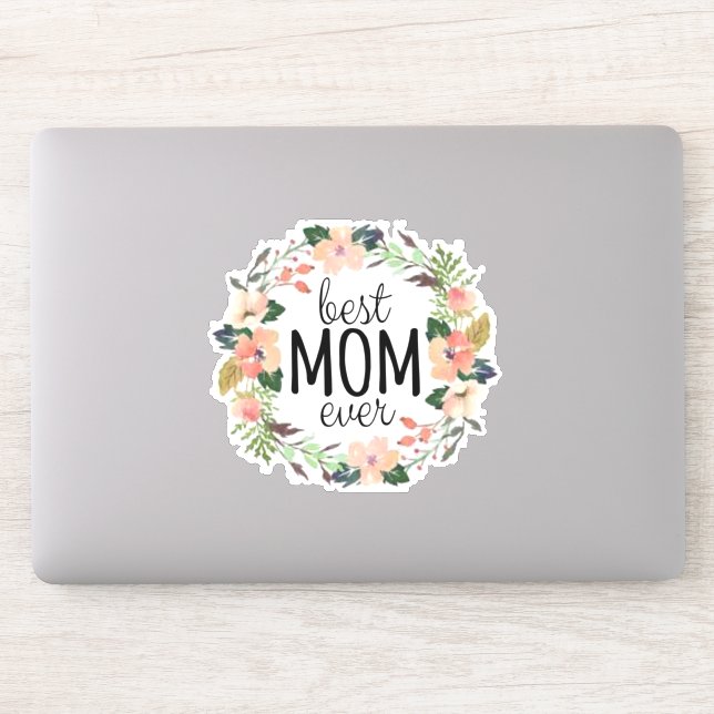 Best Mom Ever Sticker (Computer)