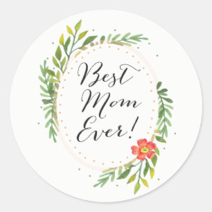 Best Mom Ever Stickers