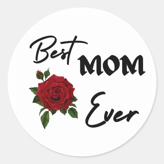 Best Mom Ever Stickers  (Front)