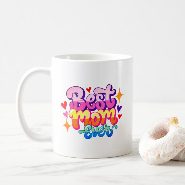 Best Mom Ever (Style 1) Coffee Mug (With Donut)