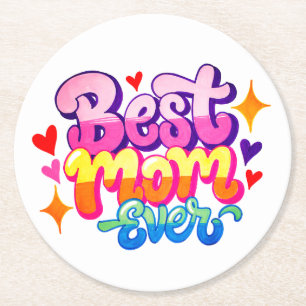 Best Mom Ever (Style 1) Round Paper Coaster