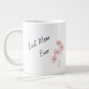 Best Mom Ever Stylish Flowers Mother's Day Large Coffee Mug