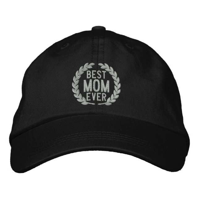 Best Mom Ever SuperMom Laurels Embroidery Embroidered Hat (Front)