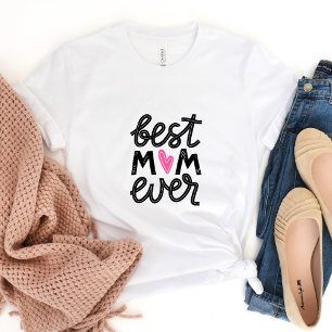 Best Mom Ever T-shirt
