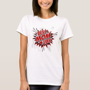 Best Mom Ever T-Shirt