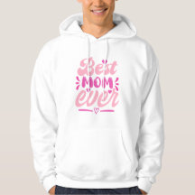 Best Mom Ever T-Shirt – Gift for Mother's