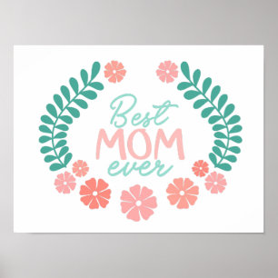 Best mom ever text, mother's day style poster