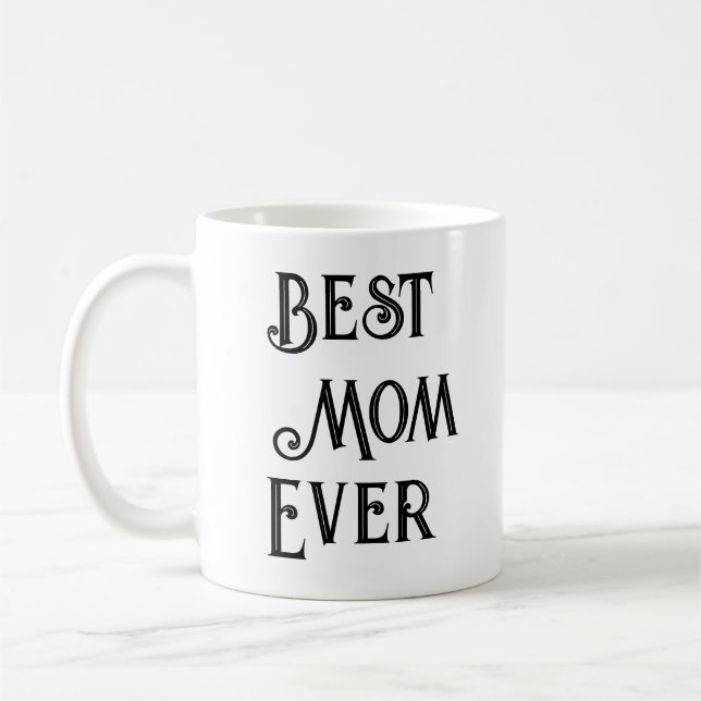Best Mom Ever Text-Only Mug – Custom Name Gift Mom (Left)