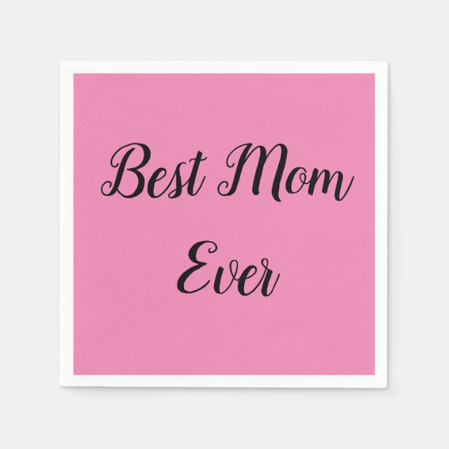 Best mom ever text pink napkin (Front)