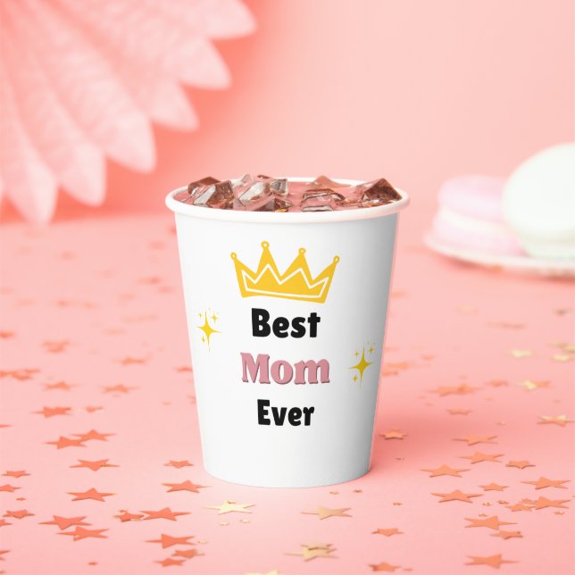 Best Mom ever text with crown white Paper Cups (Insitu)