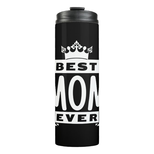 Best Mom Ever Thermal Tumbler (Front)