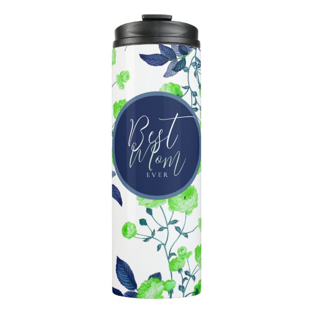 Best Mom Ever  Thermal Tumbler (Front)