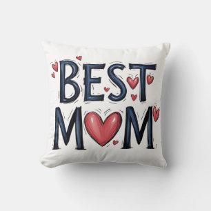 Best Mom Ever Throw Pillow