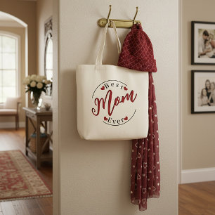 Best Mom ever Tote Bag