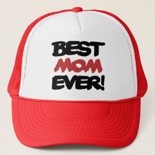 Best Mom EVER Trucker Hat