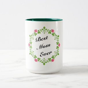 Best Mom Ever Two-Tone Coffee Mug