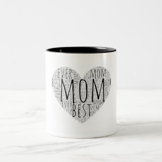 Best Mom Ever  Two-Tone Coffee Mug