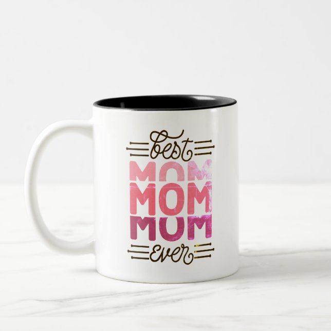 Best Mom Ever Two-Tone Coffee Mug (Left)