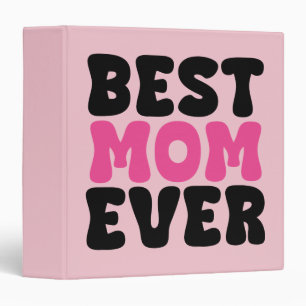 Best Mom Ever Typhography Binder