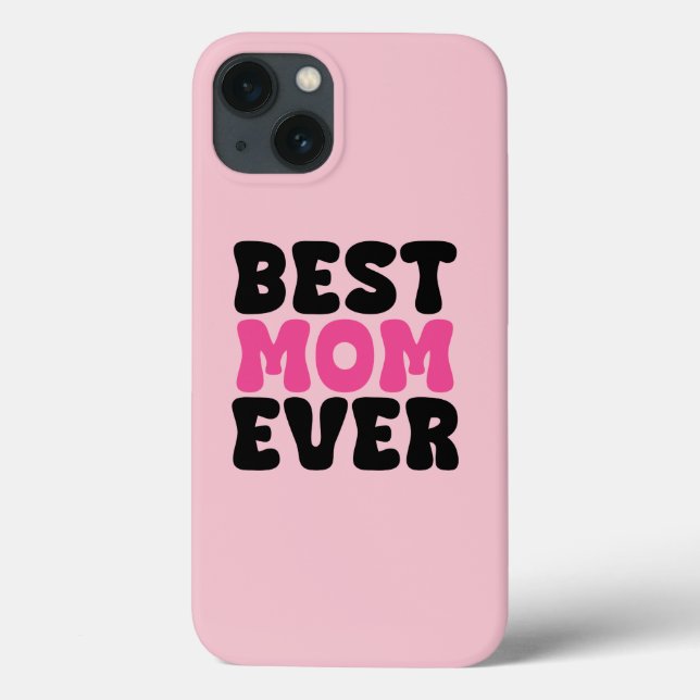 Best Mom Ever Typhography Case-Mate iPhone Case (Back)