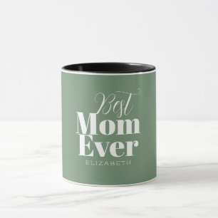 Best Mom Ever Typography Customized  Mug
