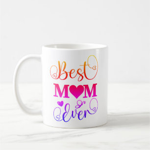 Best Mom Ever Typography Cute Colourful Mothers Da Coffee Mug