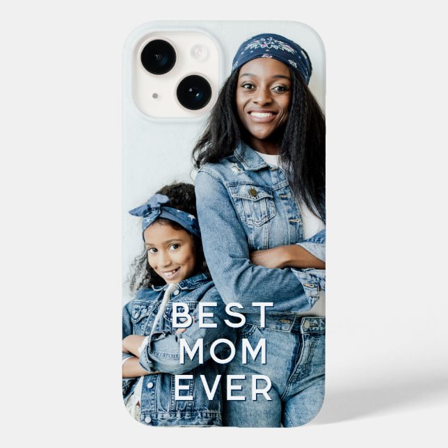 Best Mom Ever Vertical Photo Case-Mate iPhone Case (Back)
