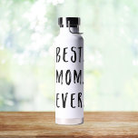 Best Mom Ever Water Bottle<br><div class="desc">Tell your mom that she's the best! Choose from various colours</div>
