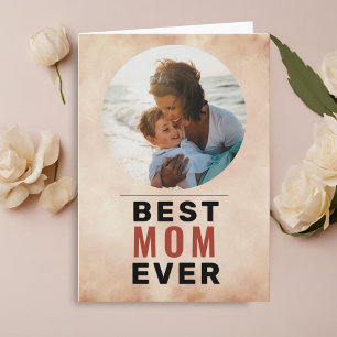 Best Mom Ever Watercolor Mother`s Day Photo Card