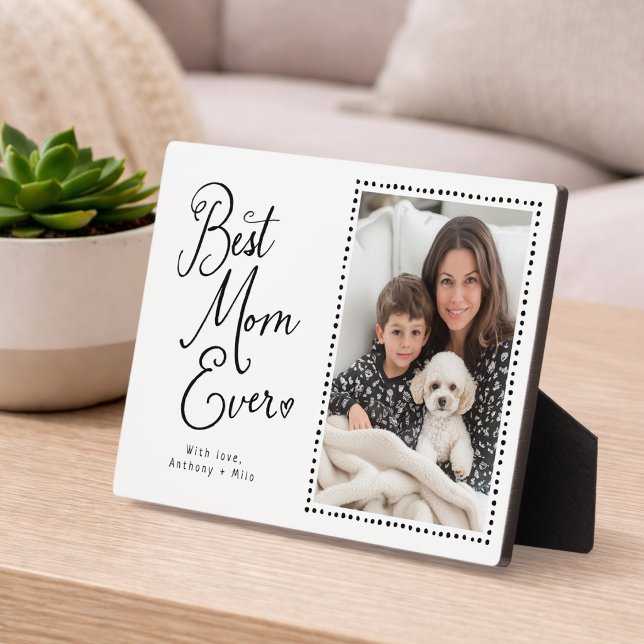 Best Mom Ever Whimsical Script 1 Photo  Plaque (Creator Uploaded)