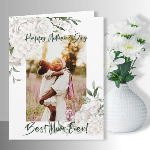 Best Mom Ever White Floral Photo Mother’s Day Card