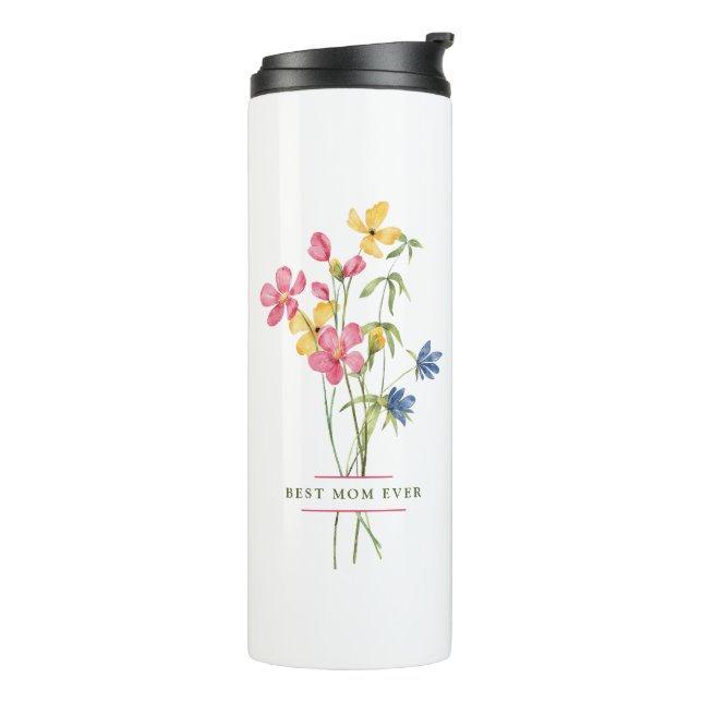 Best Mom Ever Wildflower Bouquet Thermal Tumbler (Rotated Left)