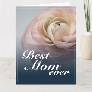 Best Mom Ever with Big Pink Rose Card