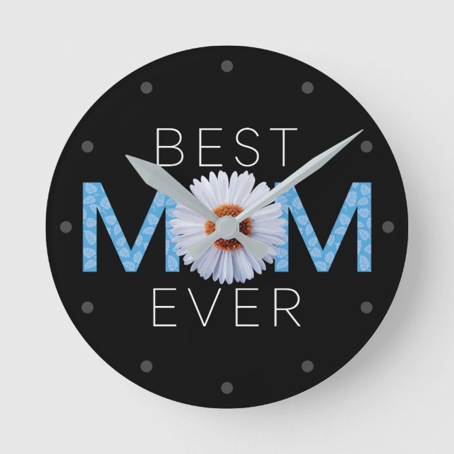 Best Mom Ever With Daisy Image Print (Blue V2) Round Clock (Front)