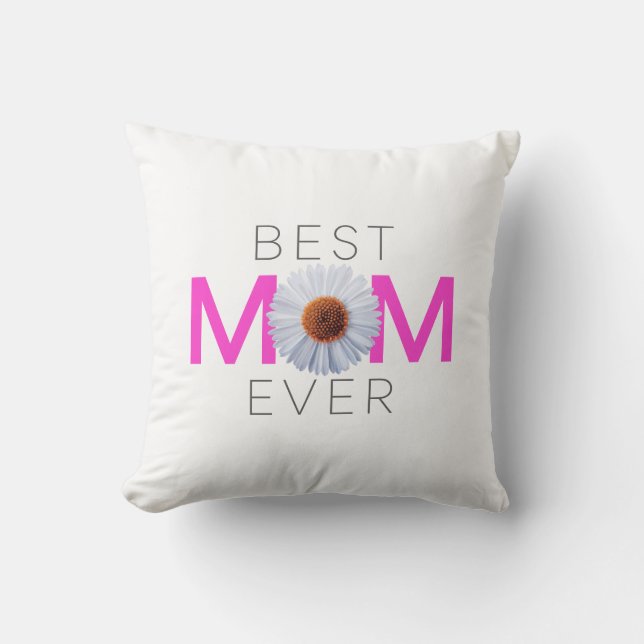 Best Mom Ever With Daisy Image Print (Pink V1) Throw Pillow (Front)