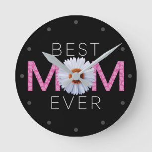Best Mom Ever With Daisy Image Print (Pink V2) Round Clock