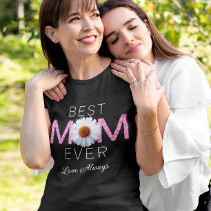 Best Mom Ever With Daisy Image Print (Pink V2) T-Shirt