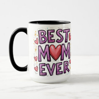 Best Mom Ever with Hearts & Sparkles Mug
