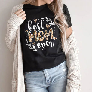 Best Mom Ever, Womens Girls Tee, Flower T-Shirt