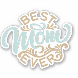 Best Mom Ever Word Art Car Decal