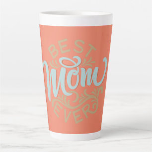 Best Mom Ever Word Art  Latte Mug