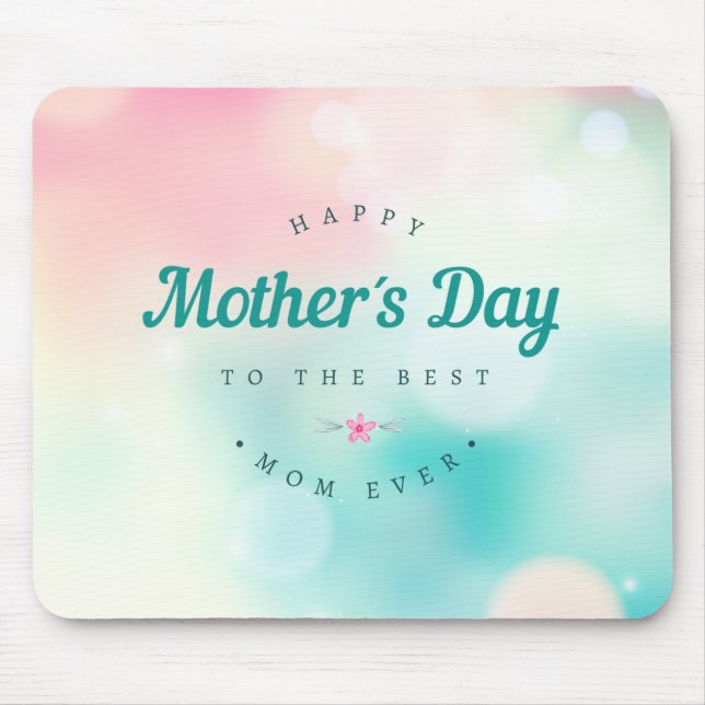Best Mom Happy Mother's Day | Mouse Pad (Front)