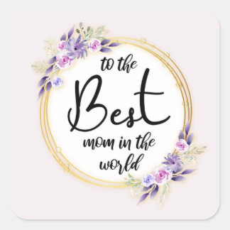 Best Mom Happy Mother's Day Square Sticker