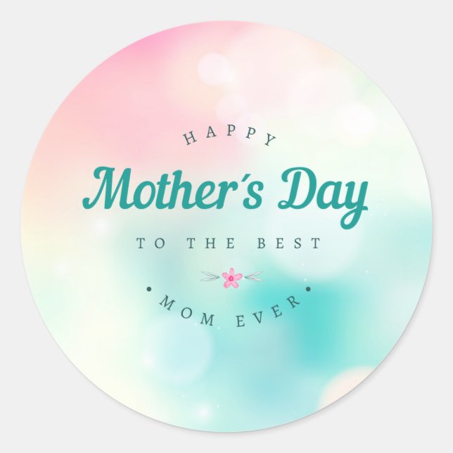 Best Mom Happy Mother's Day | Sticker Seal (Front)